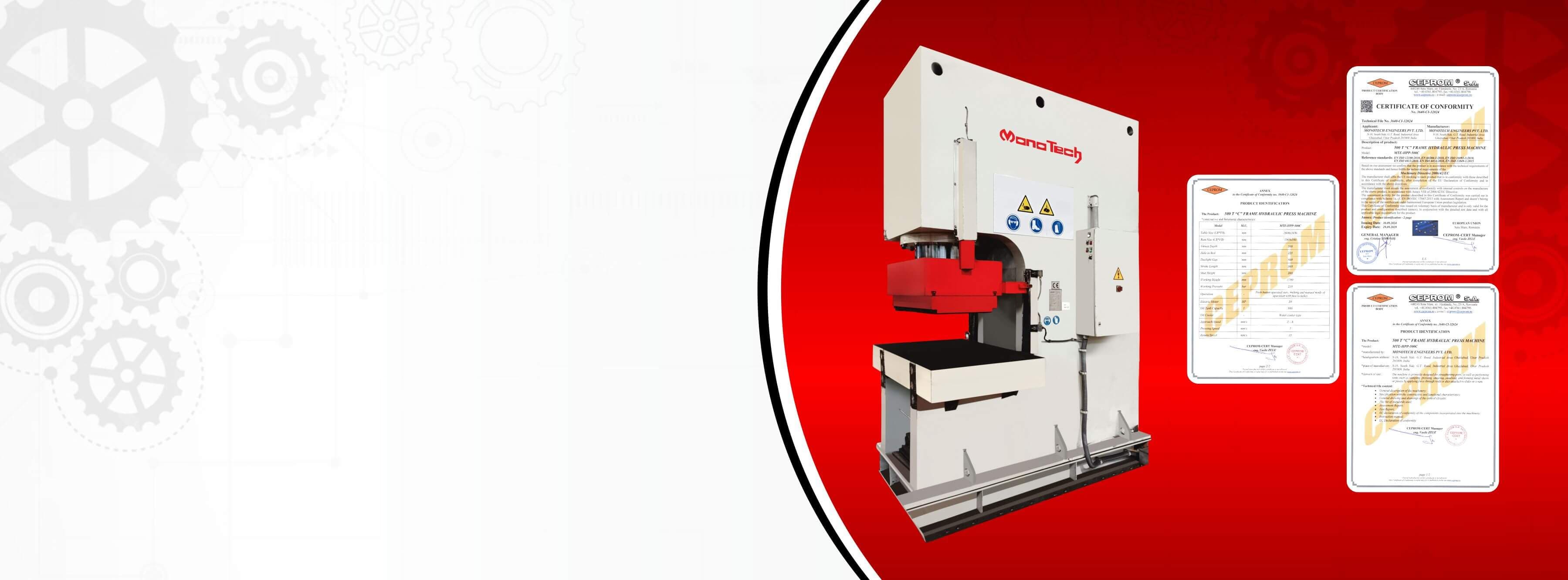 CE Certified, Meeting European Union Norms! Largest C Frame Hydraulic Press Manufactured in India!